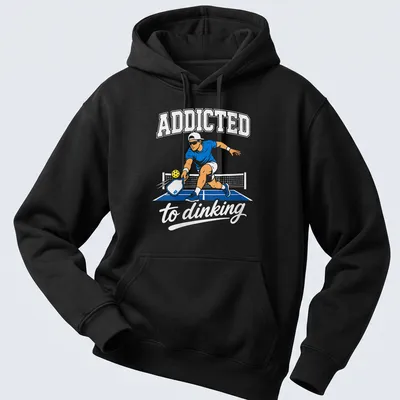 Vector illustration of a pickleball player with text Addicted to Dinking — printed on a unisex hoodie