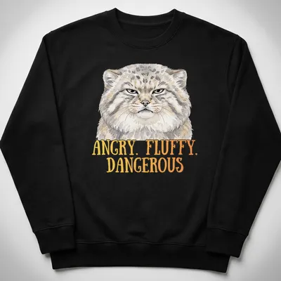 Illustration of an angry fluffy Pallas Cat with bold text above — printed on a unisex sweatshirt