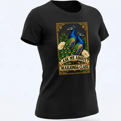Vibrant peacock design with the phrase Ask Me About My Mahjongg Class — printed on a women's shirt