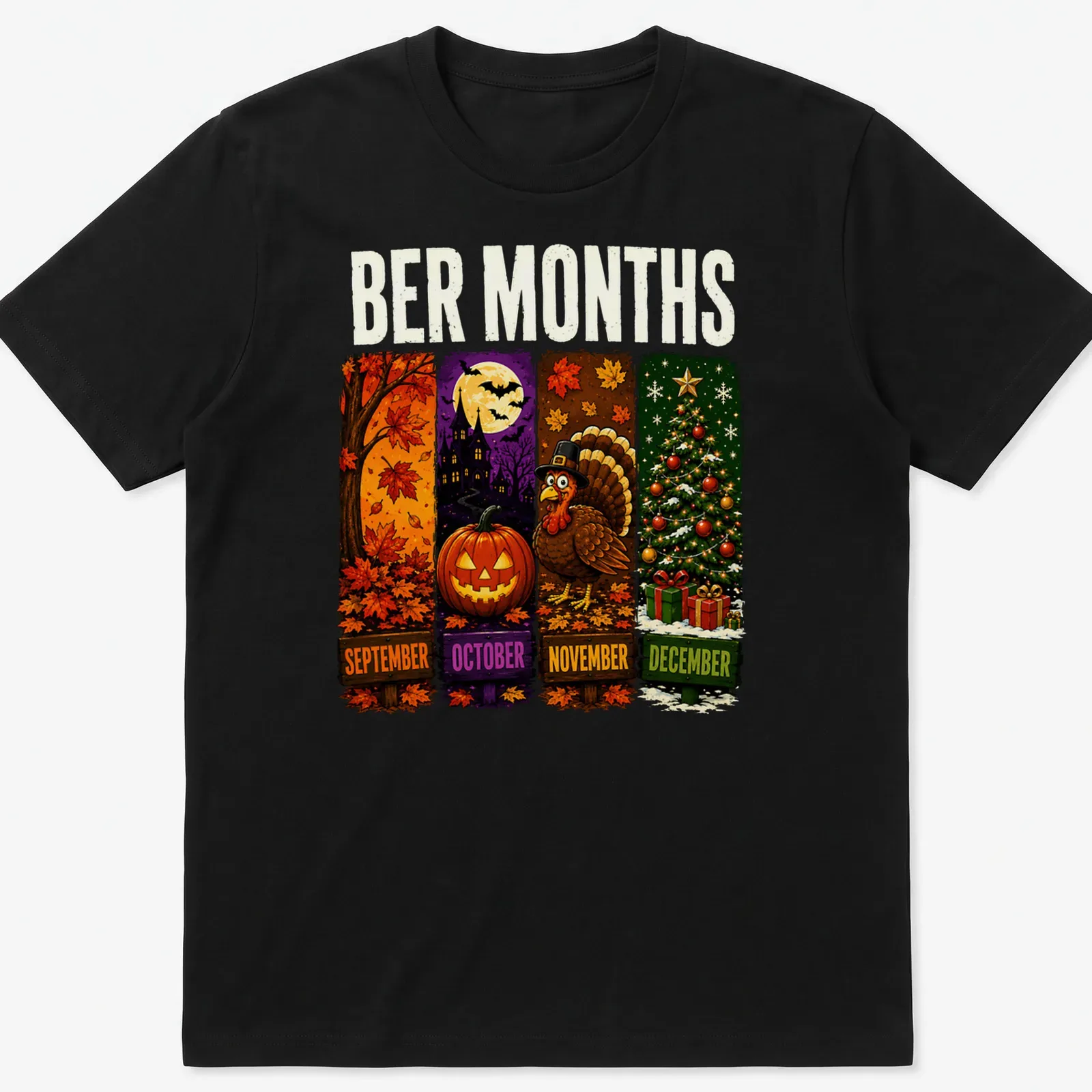 Colorful cartoon design featuring Halloween, Thanksgiving, and Christmas themes with the text 'BER MONTHS' — printed on a unisex t-shirt