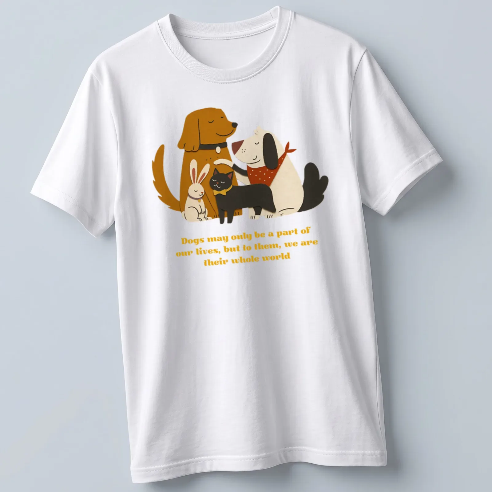 Illustration of a dog, cat, and rabbit with heartfelt text about pets' love. — printed on a unisex t-shirt