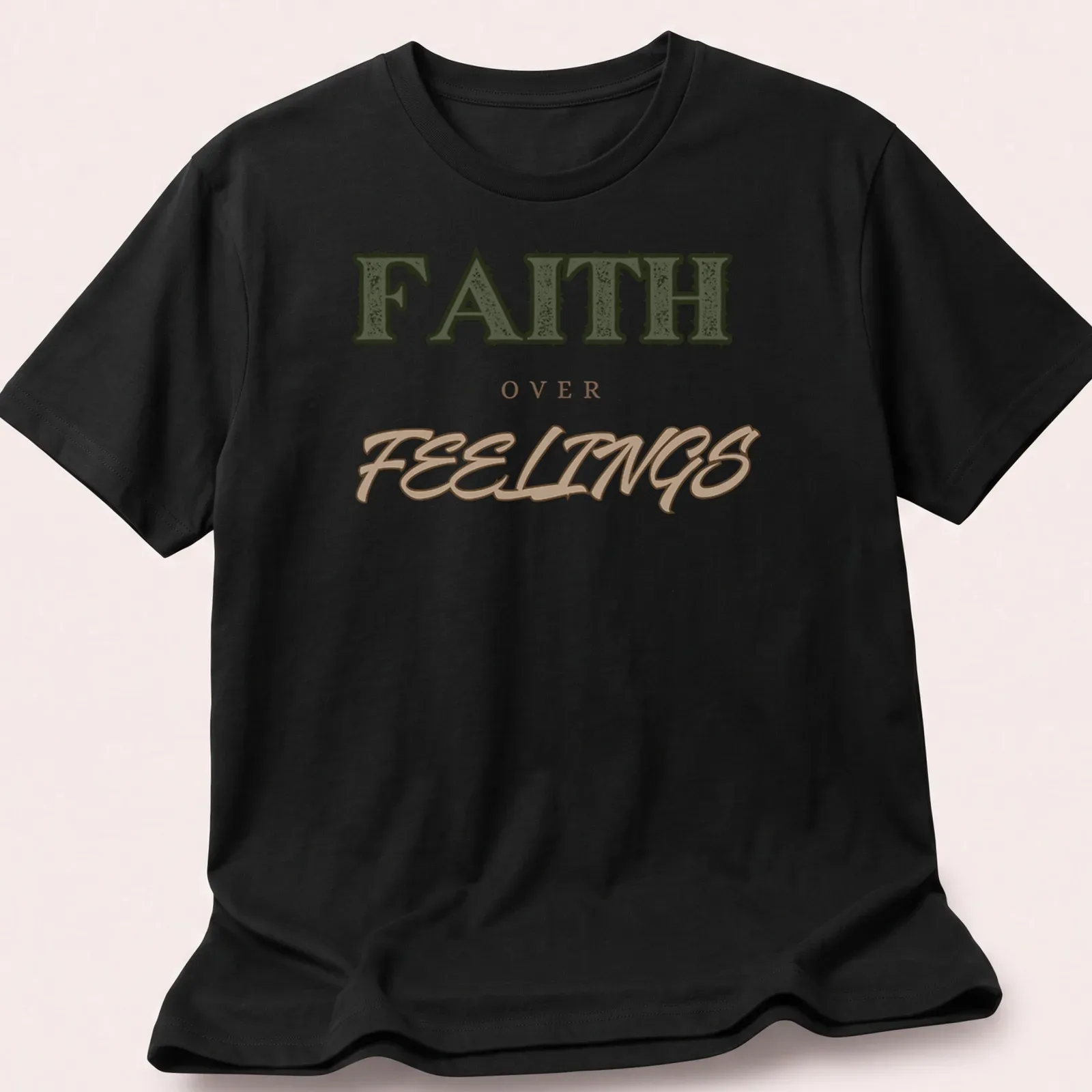 Bold vintage print of 'FAITH over FEELINGS' in green, brown, and tan typography — printed on a unisex t-shirt