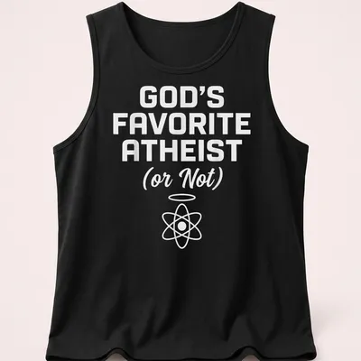 Minimalist design featuring the text God's Favorite Atheist with an atom symbol — printed on a tank top