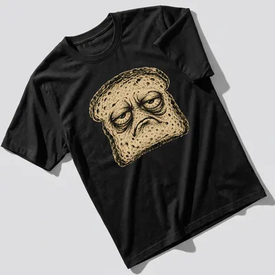 Edgy graphic tee featuring a grumpy slice of bread with bold text — printed on a unisex t-shirt