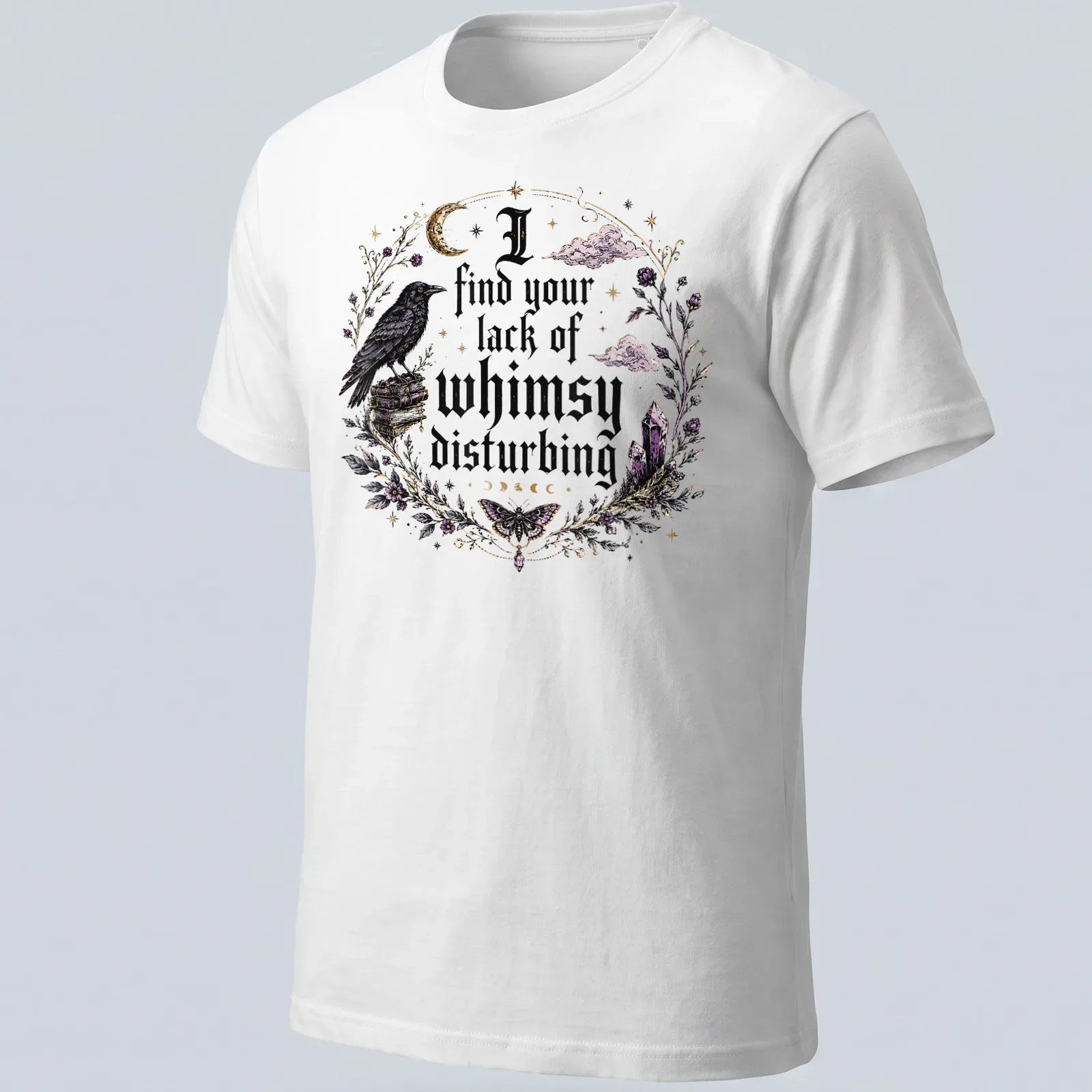 Gothic t-shirt featuring a crow and crystals with the phrase about whimsy — printed on a unisex t-shirt