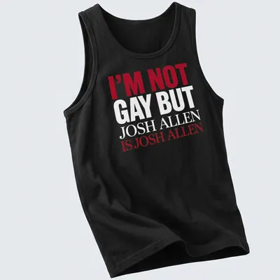 Bold typography t-shirt featuring the phrase about Josh Allen in red and white — printed on a tank top