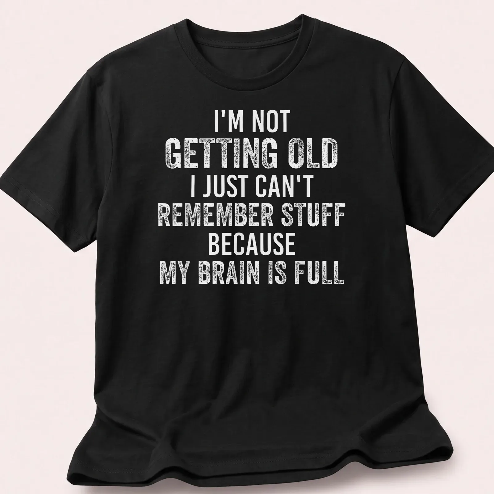 Bold text t-shirt humorously referencing memory loss with a brain illustration — printed on a unisex t-shirt