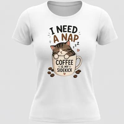Kawaii illustration of a sleepy cat with coffee-themed text about naps. — printed on a women's shirt