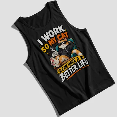 Cartoonish t-shirt featuring a cat and the phrase about working for its comfort — printed on a tank top