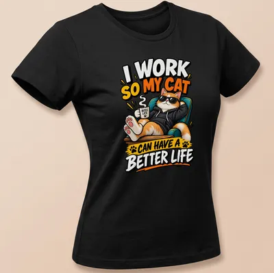 Cartoonish t-shirt featuring a cat and the phrase about working for its comfort — printed on a women's shirt
