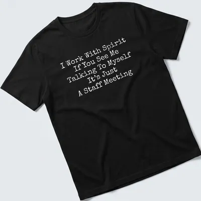 Humorous text design on a white t-shirt about talking to oneself