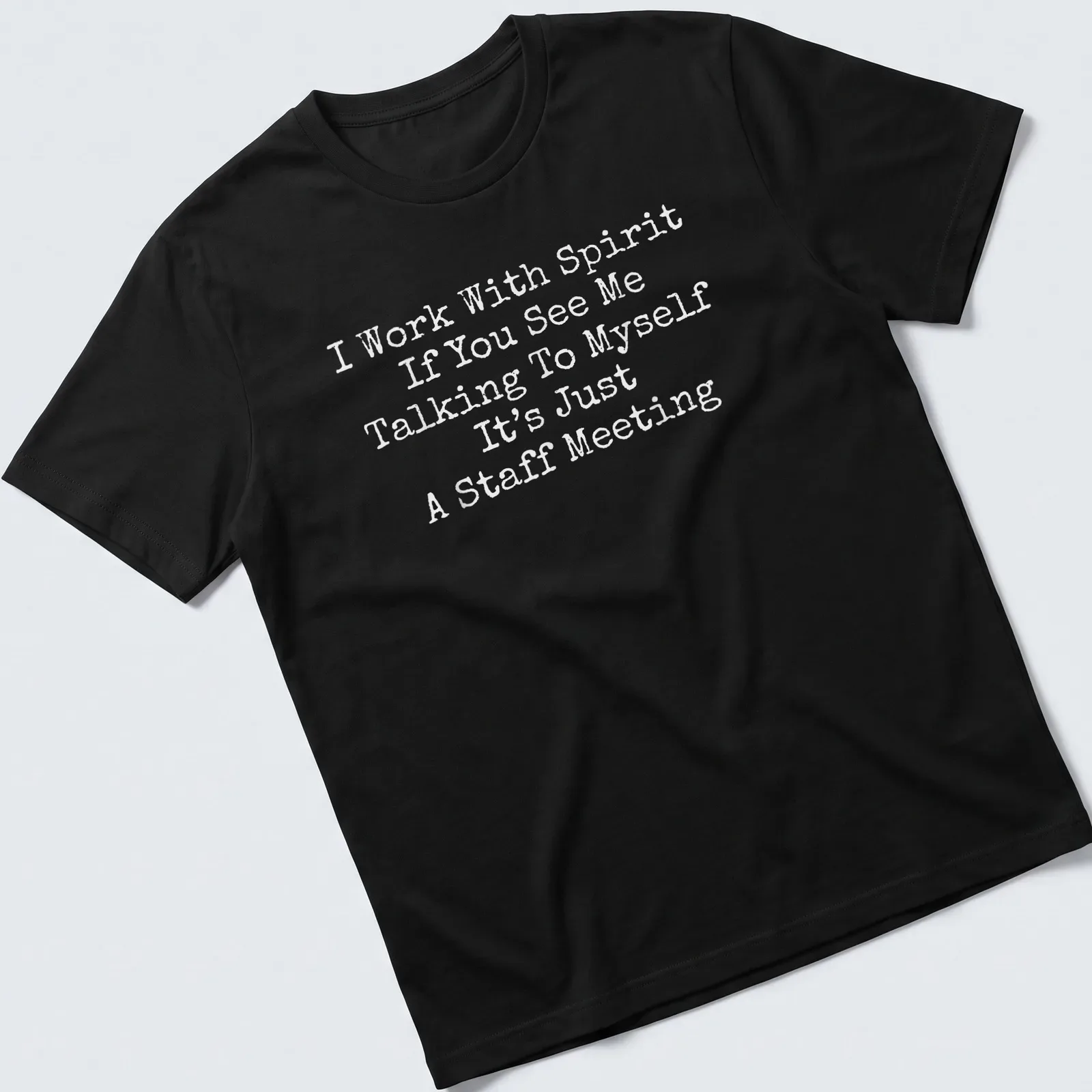 Humorous text design on a white t-shirt about talking to oneself — printed on a unisex t-shirt