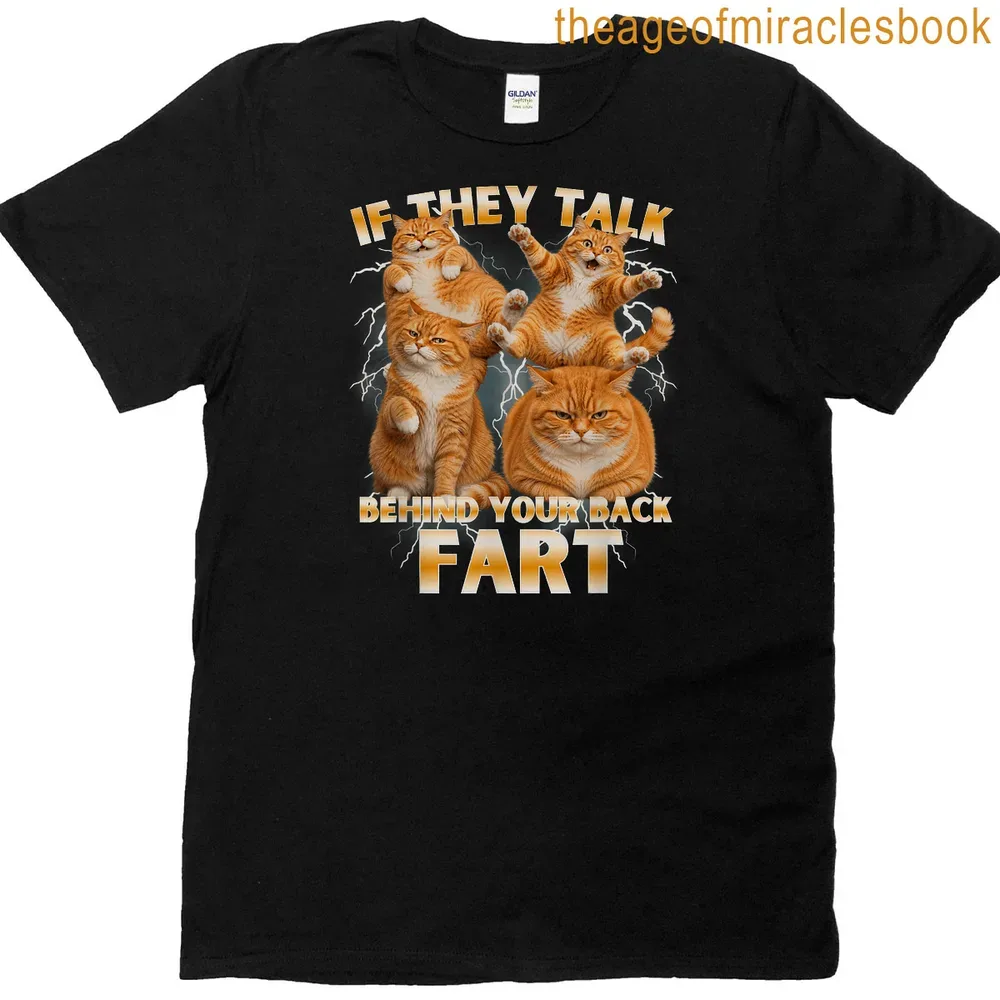 Humorous cat-themed t-shirt featuring an orange cat and a funny saying.