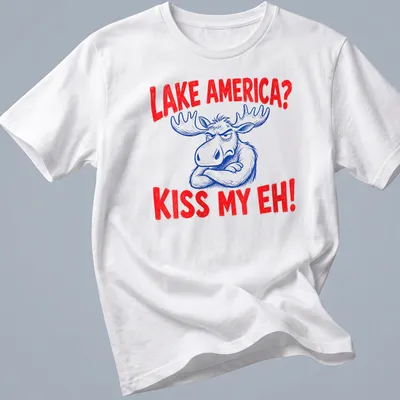 Cartoon moose graphic with the text 'Lake America? Kiss My Eh!' in red, blue, and white