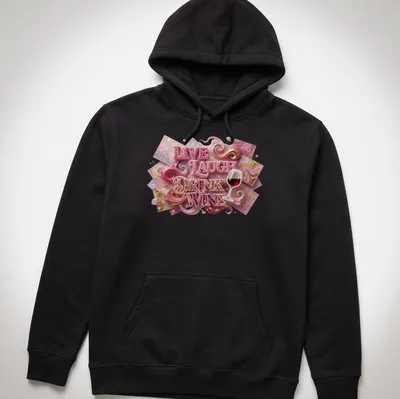 3D text art t-shirt with the phrase Live Laugh Drink Wine and a wine glass graphic — printed on a unisex hoodie