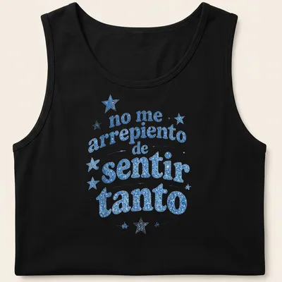 Blue glitter stars with white text reading 'no me arrepiento de sentir tanto' — printed on a tank top