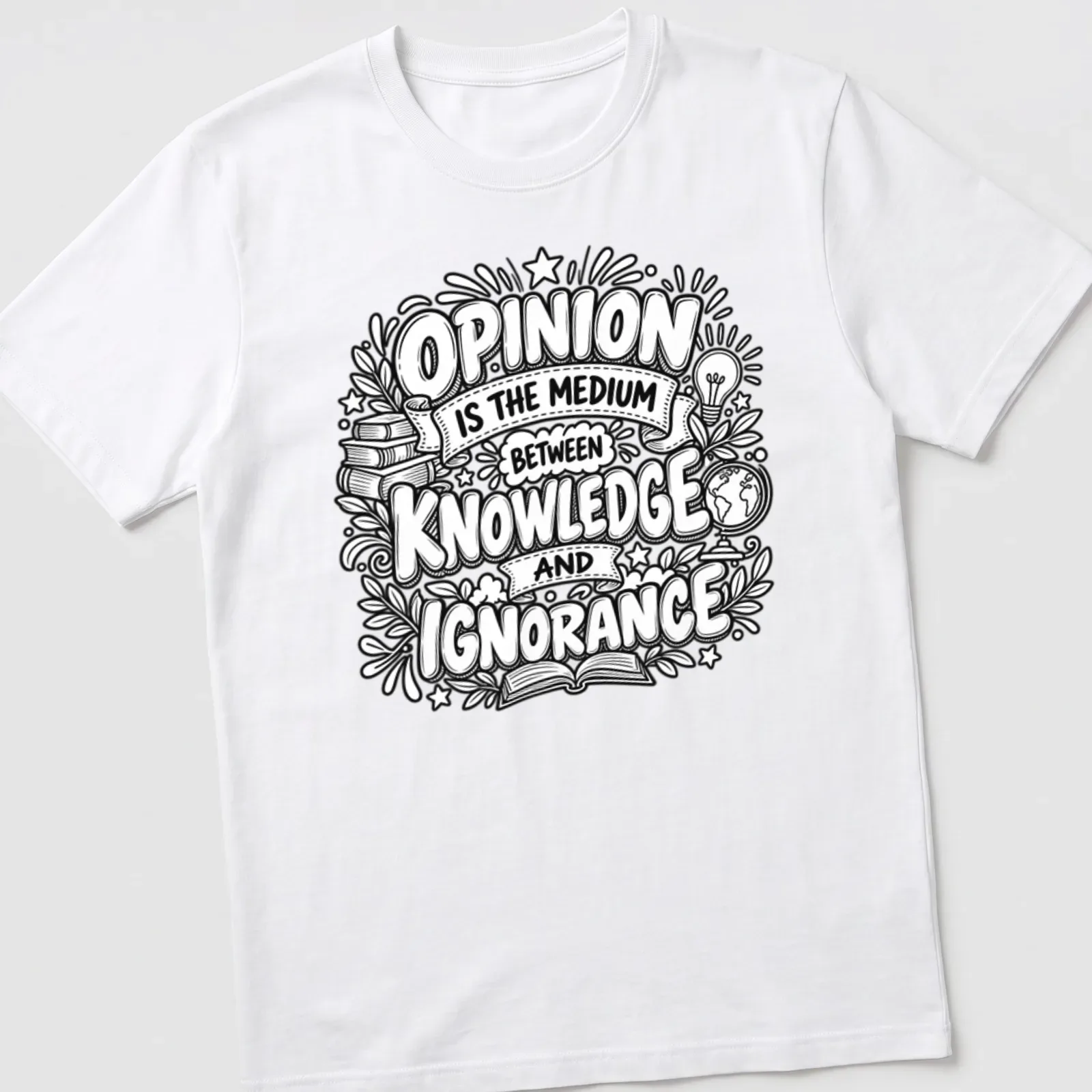 Hand-drawn doodles of books, a light bulb, and a globe with the phrase about opinion and knowledge — printed on a unisex t-shirt