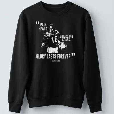 Bold typography t-shirt with the phrase Pain Heals, Chicks Dig Scars, Glory Lasts Forever over a football player graphic — printed on a unisex sweatshirt