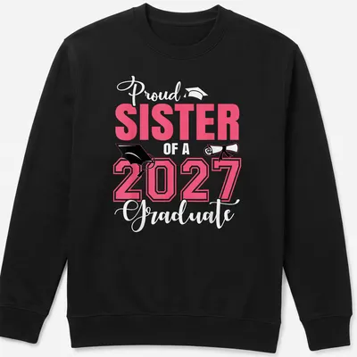 Colorful Proud Sister of 2027 Graduate t-shirt with playful typography — printed on a unisex sweatshirt