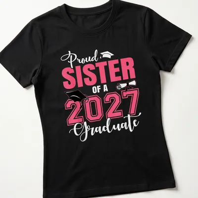 Colorful Proud Sister of 2027 Graduate t-shirt with playful typography — printed on a women's shirt