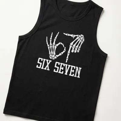 White t-shirt with skeleton hands and the text SIX SEVEN in a fun design. — printed on a tank top