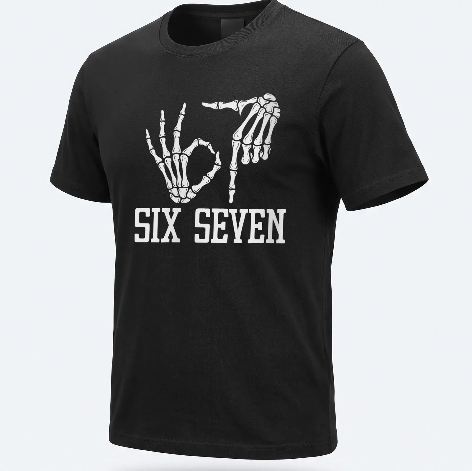 White t-shirt with skeleton hands and the text SIX SEVEN in a fun design. — printed on a unisex t-shirt