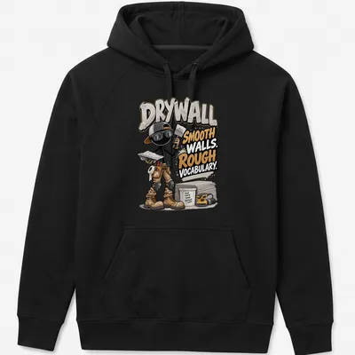 Cartoonish graphic of a drywall worker with humorous text about drywalling — printed on a unisex hoodie