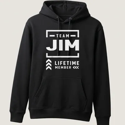 Bold typography 'TEAM JIM LIFETIME MEMBER' on black and white — printed on a unisex hoodie