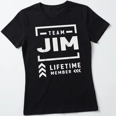 Bold typography 'TEAM JIM LIFETIME MEMBER' on black and white — printed on a women's shirt