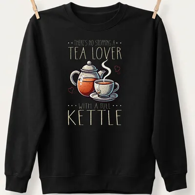Colorful cartoon design of a teapot and cup with the phrase about tea lovers. — printed on a unisex sweatshirt