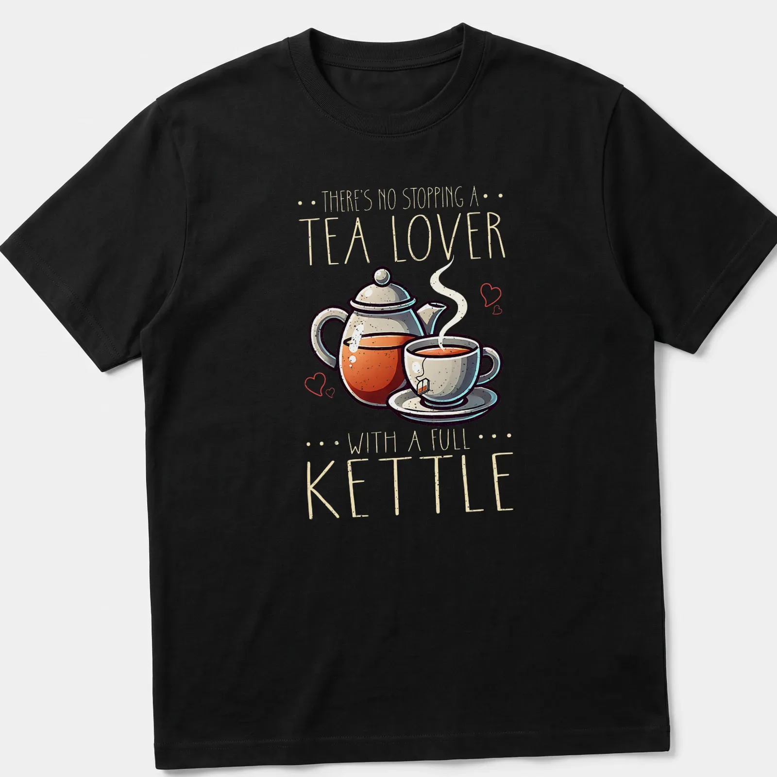 Colorful cartoon design of a teapot and cup with the phrase about tea lovers. — printed on a unisex t-shirt