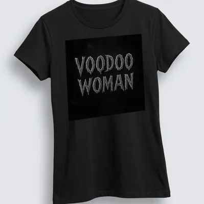 Gothic horror Voodoo Woman t-shirt featuring bold black and white text — printed on a women's shirt