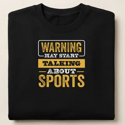Bold distressed tee with 'WARNING TALKING SPORTS' text in yellow and white — printed on a unisex sweatshirt