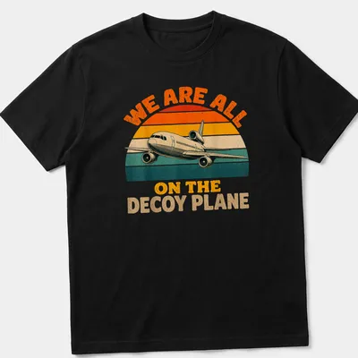 Retro airplane t-shirt with playful text about a decoy plane in vintage colors