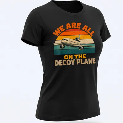 Retro airplane t-shirt with playful text about a decoy plane in vintage colors — printed on a women's shirt