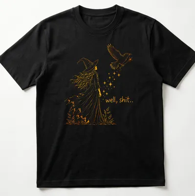 Line-art design featuring a witch and crow with the text 'well, shit..' in orange