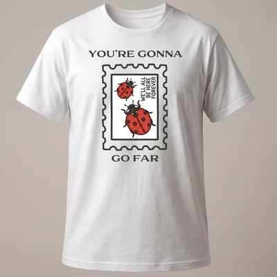 Illustrative T-shirt with ladybugs and encouraging text in red and green — printed on a unisex t-shirt